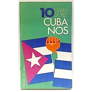Diez Narradores Cubanos